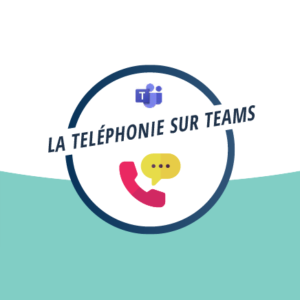 Infographie Téléphonie Teams